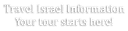 Travel Israel Information